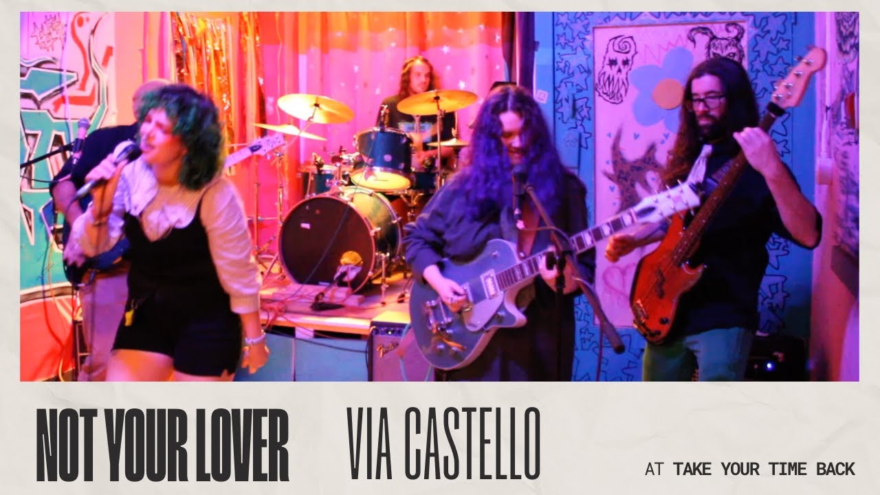 Via Castello - Not Your Lover live