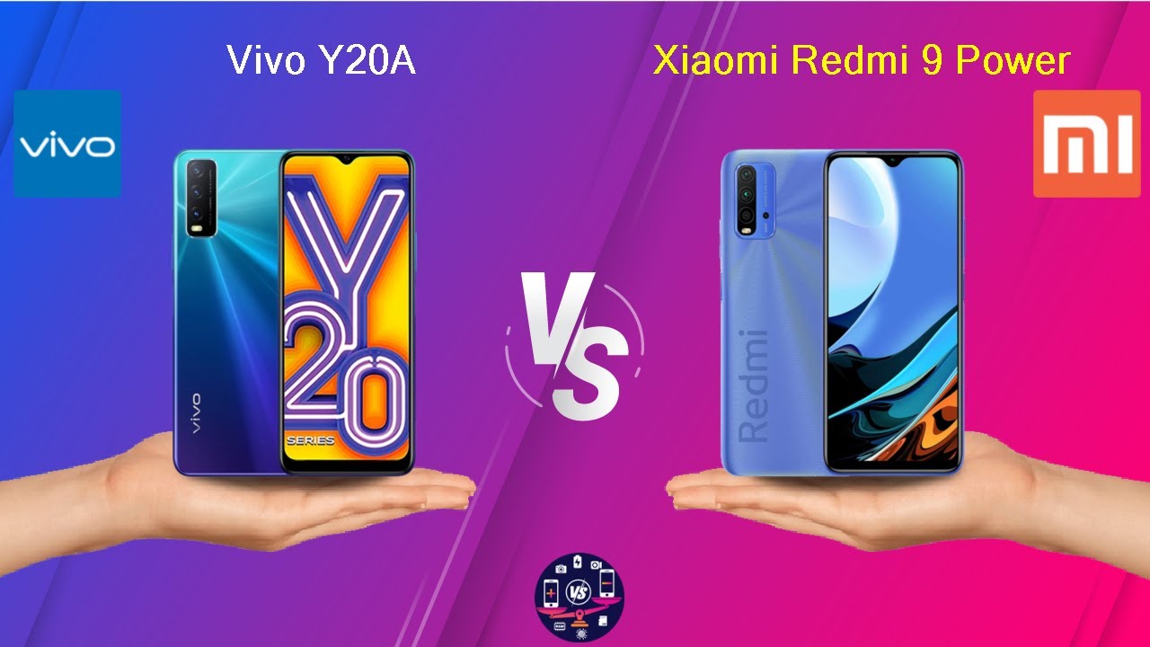 Vivo Y20A Vs Xiaomi Redmi 9 Power - Full Comparison [Full Specifications]