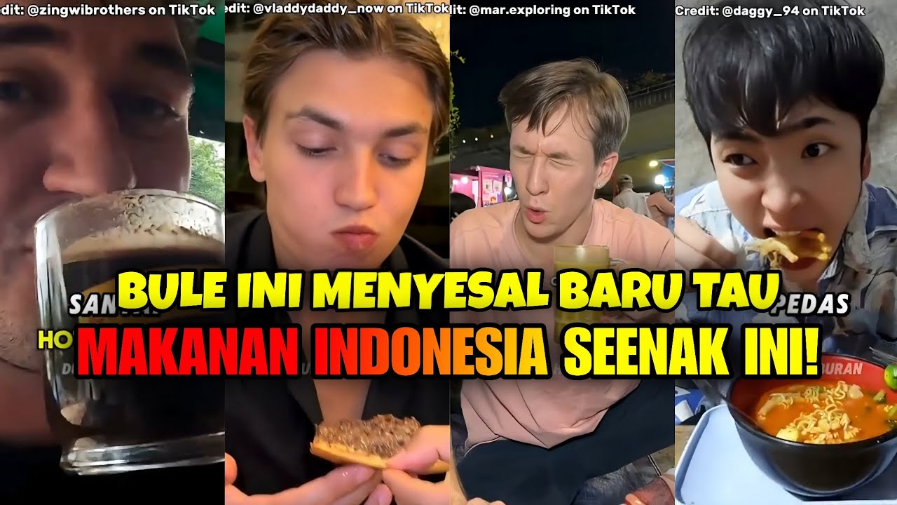 Bule Ini Menyesal Baru Tau Makanan Indonesia Seenak Ini!