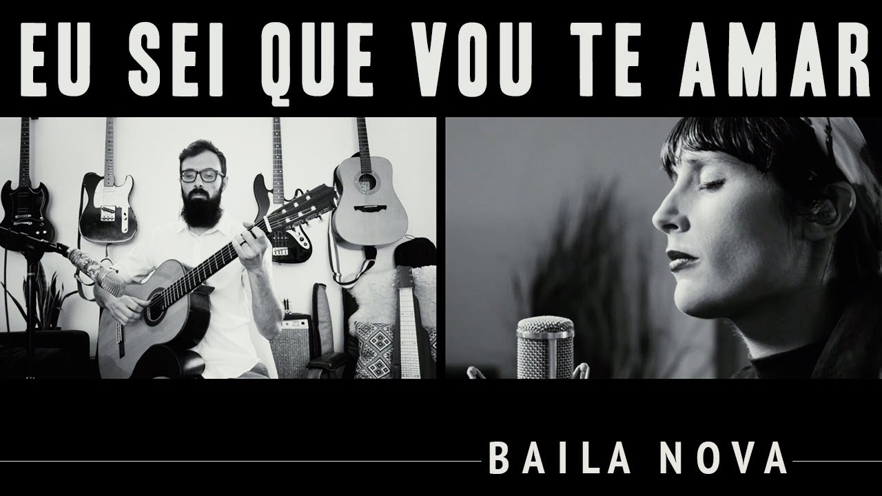 Baila Nova - Eu Sei Que Vou Te Amar - Quarantine Series #7