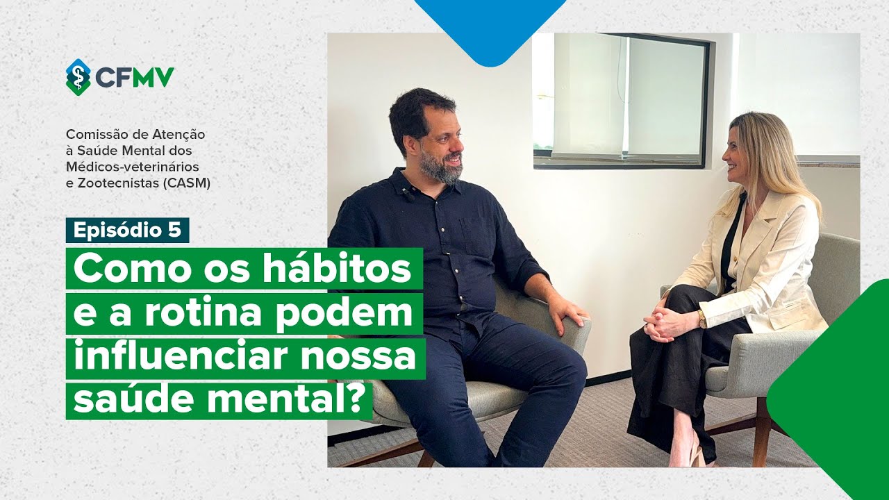 Ep. 5 CASM  - Como os hábitos e a rotina podem influenciar nossa saúde mental