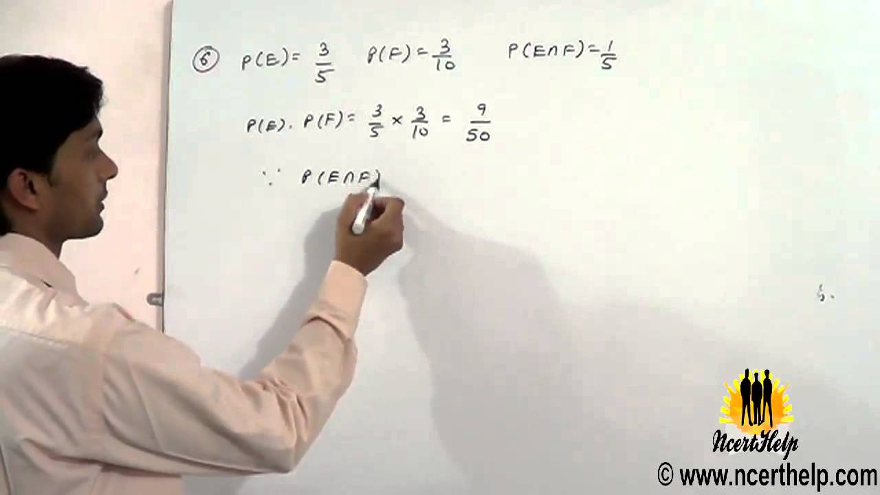 6  Let E and F be events with P E =35, P F =310 and P E n F =15  Are E and F independent