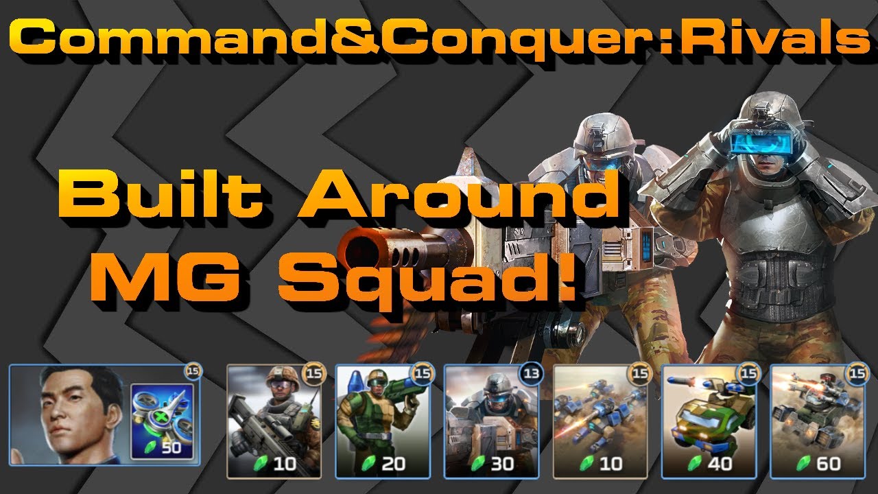 C&C Rivals: Built Around MG Squad!