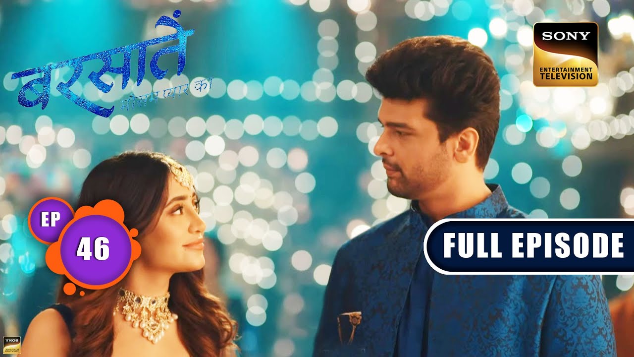 Aradhana's Proof | Barsatein - Mausam Pyaar Ka | Ep 46 | Full Episode | 11 September 2023