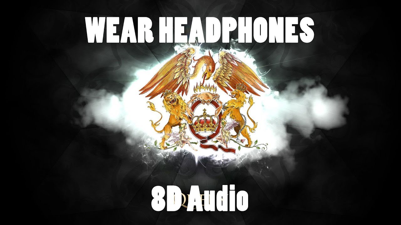Queen - Who wants to live forever (8D Audio)