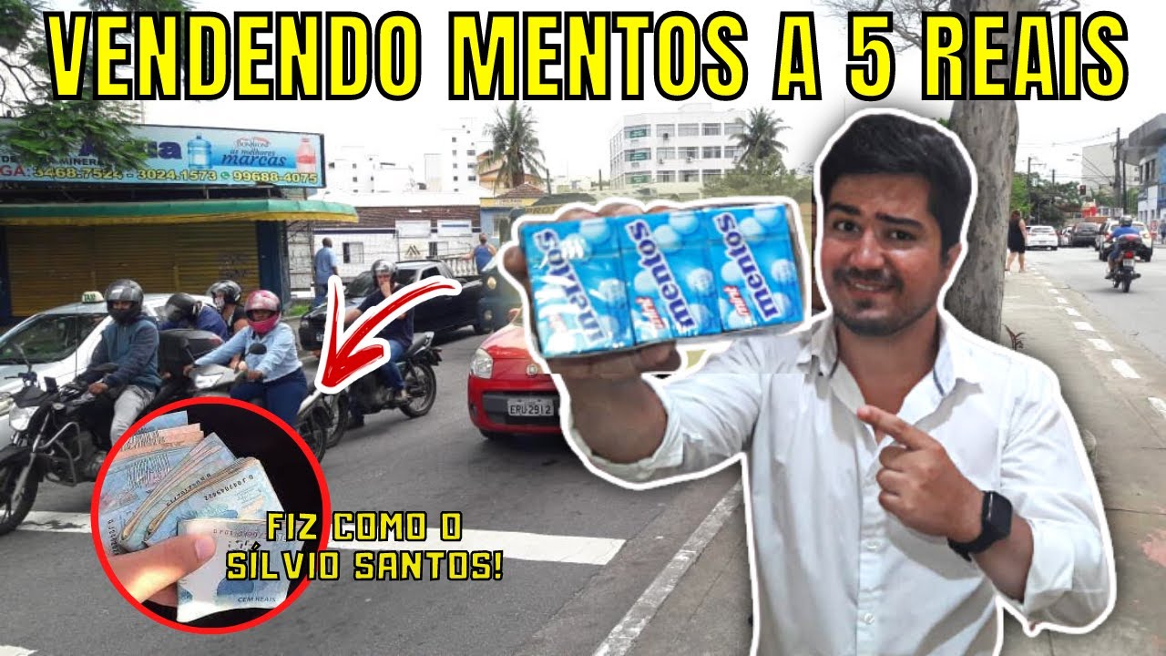 VENDENDO NA RUA MENTOS A 5 REAIS CADA! Usando PITCH de VENDAS do SÍLVIO SANTOS!!!