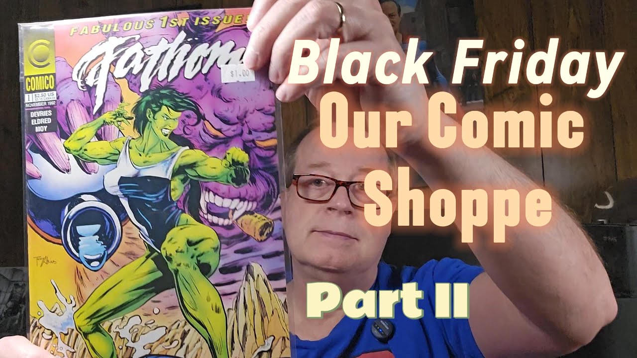 Our Comic Shoppe Black Friday sale of 2025 showcased in part 2 of 3.