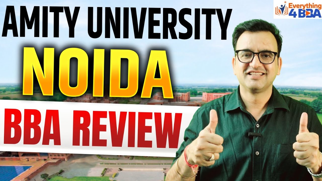 Amity University Noida BBA Review 🔥 Fees, Placement, Admission, Eligibility & Courses | Must Watch!