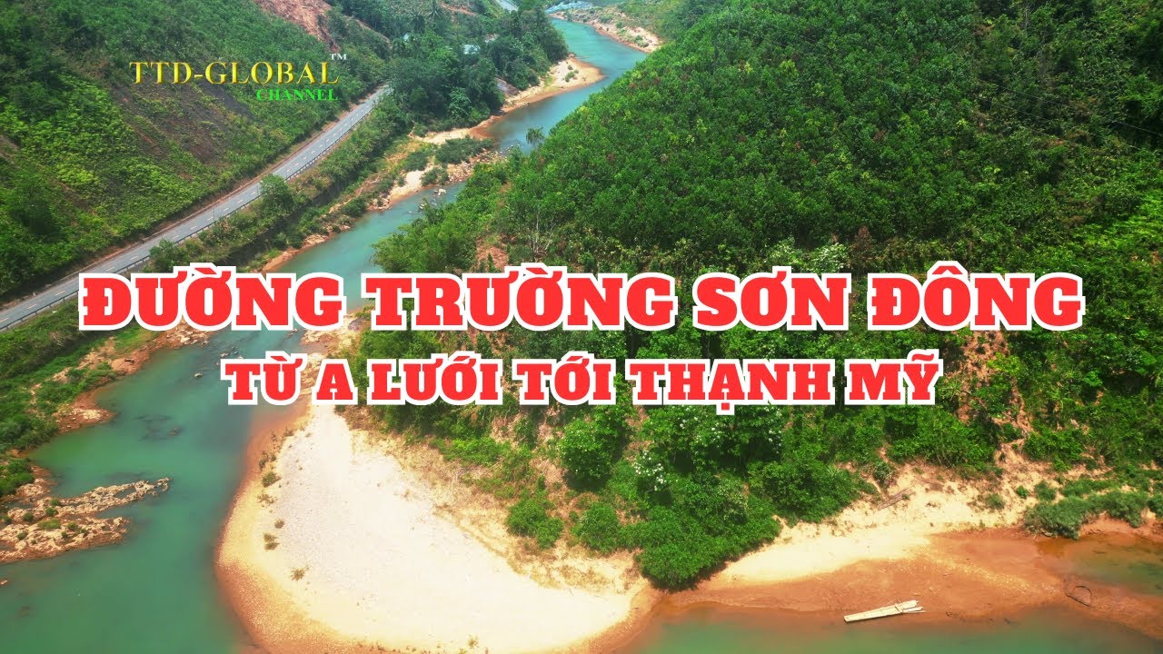 Khám phá đường Trường Sơn Đông từ TP Huế tới Quảng Nam