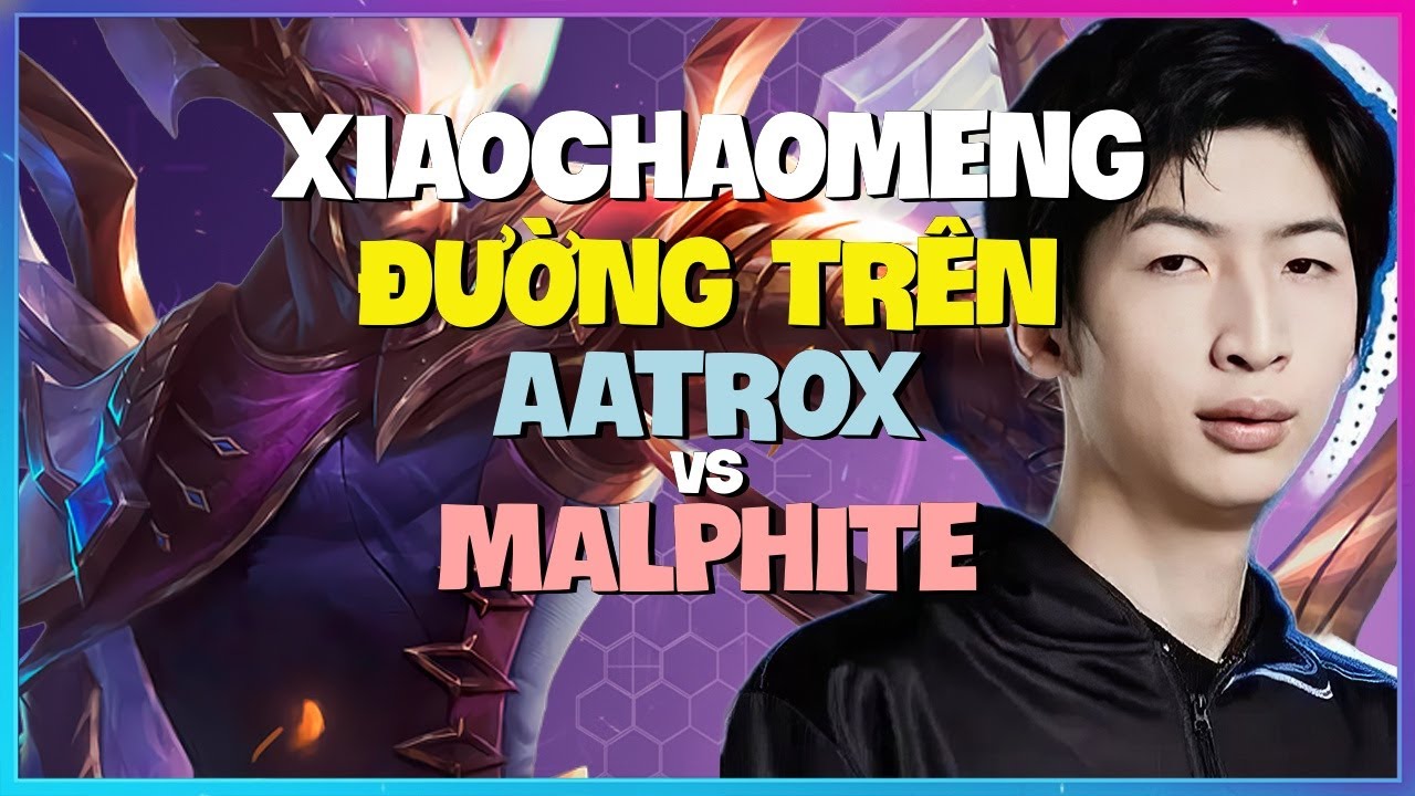 XiaoChaoMeng Outplay Cực Kh&eacute;t Với Aatrox Th&aacute;ch Đấu Trung Quốc Vietsub