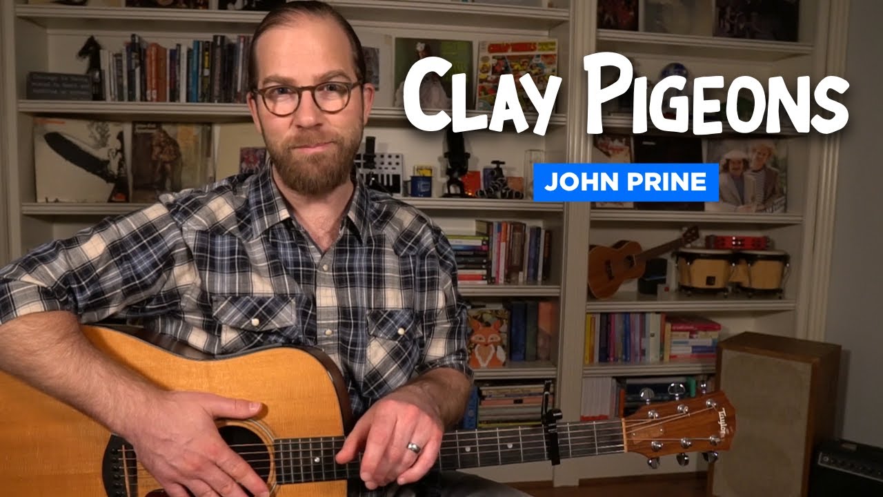 Clay Pigeons • Урок игры на гитаре Джона Прайна с вводной табулатурой для пальцевого стиля
