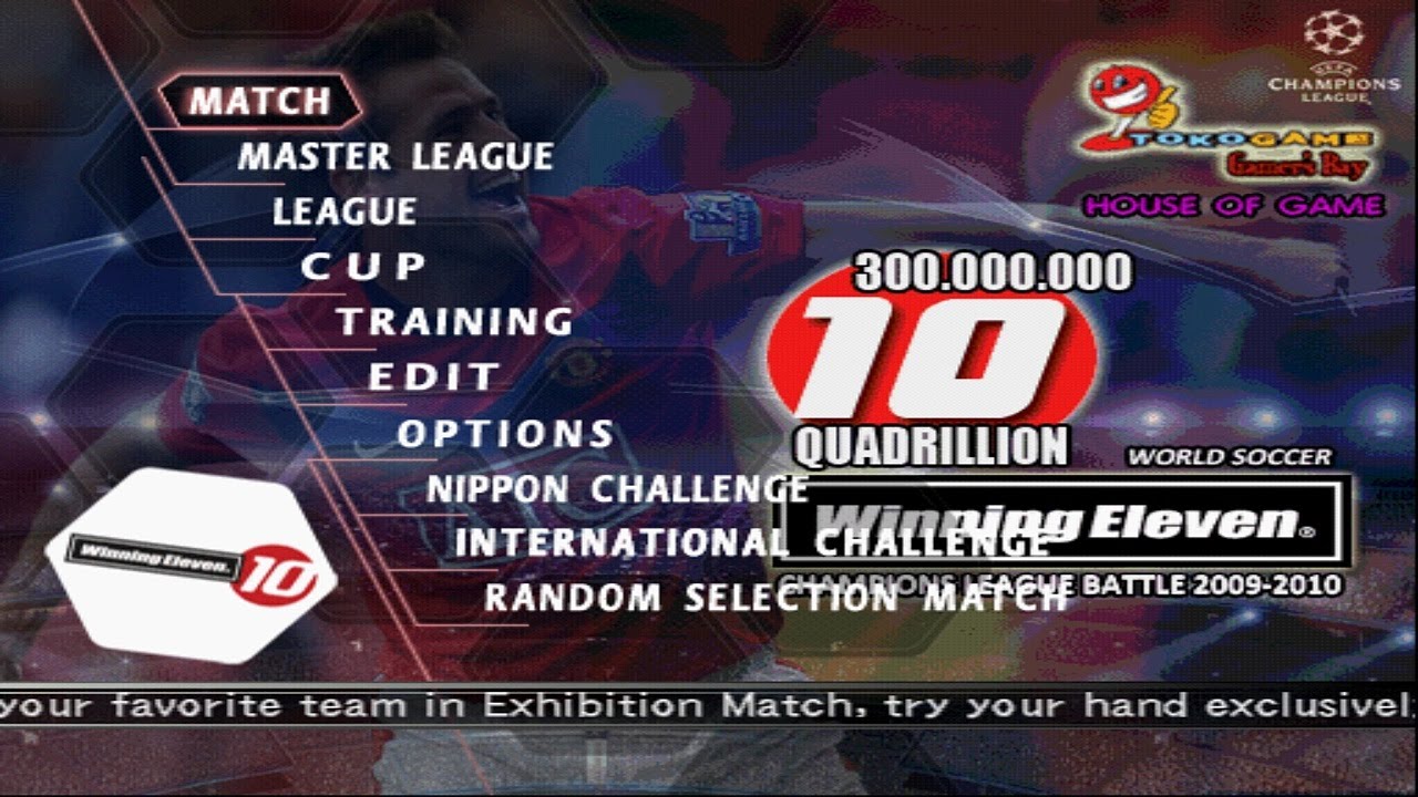 WINNING ELEVEN 10 - 300 JUTA QUADRILLIUN PS2 CHAMPIONS LEAGUE BATTLE 2009/10