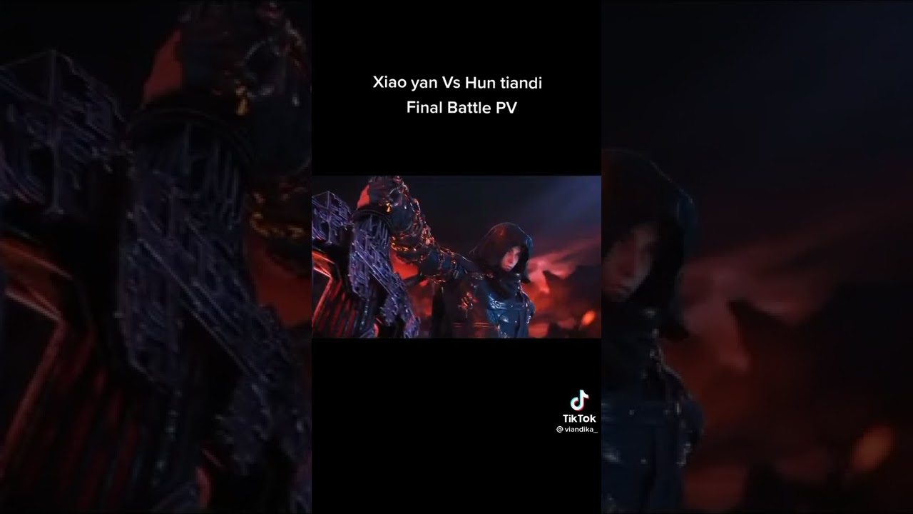 BTTH pertarungan antar dou Di Xiao Yan VS Hun tiandi Finall Battle🙃