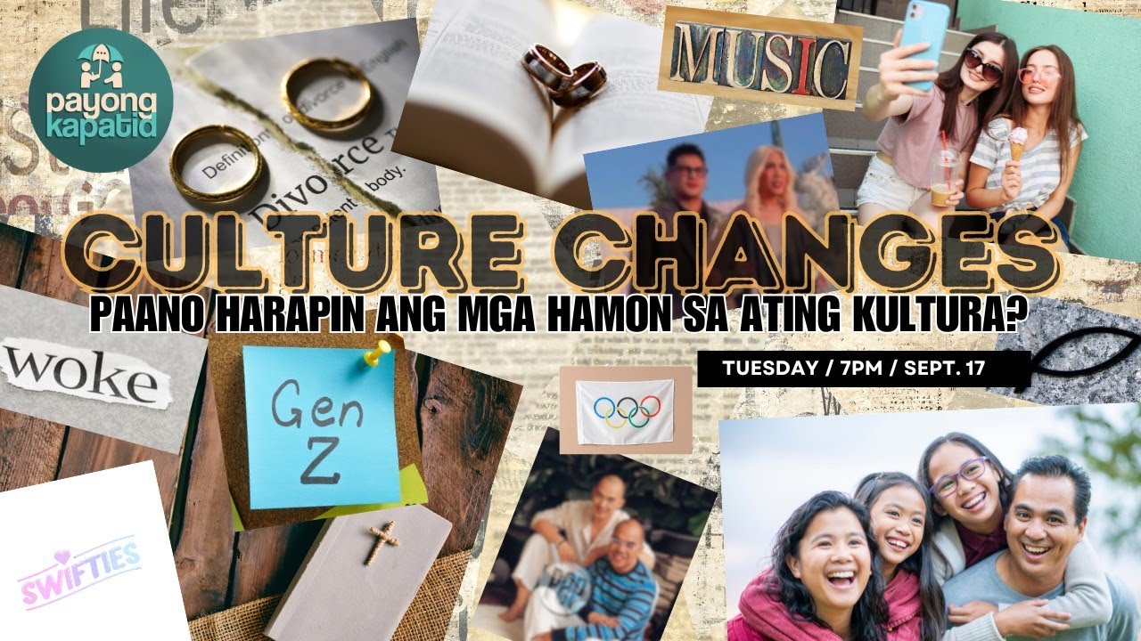 Culture Changes | Payong Kapatid
