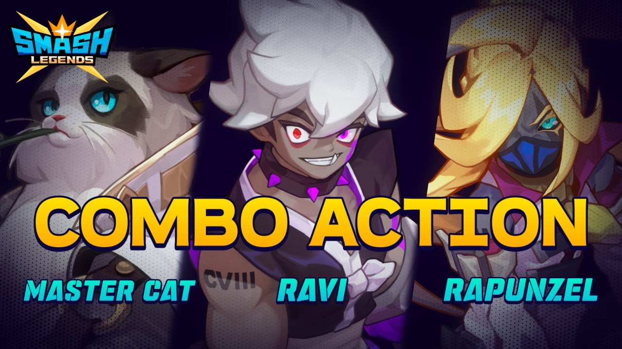 [SMASH LEGENDS] Combo Action - Part 3 (Master Cat, Ravi, Rapunzel)