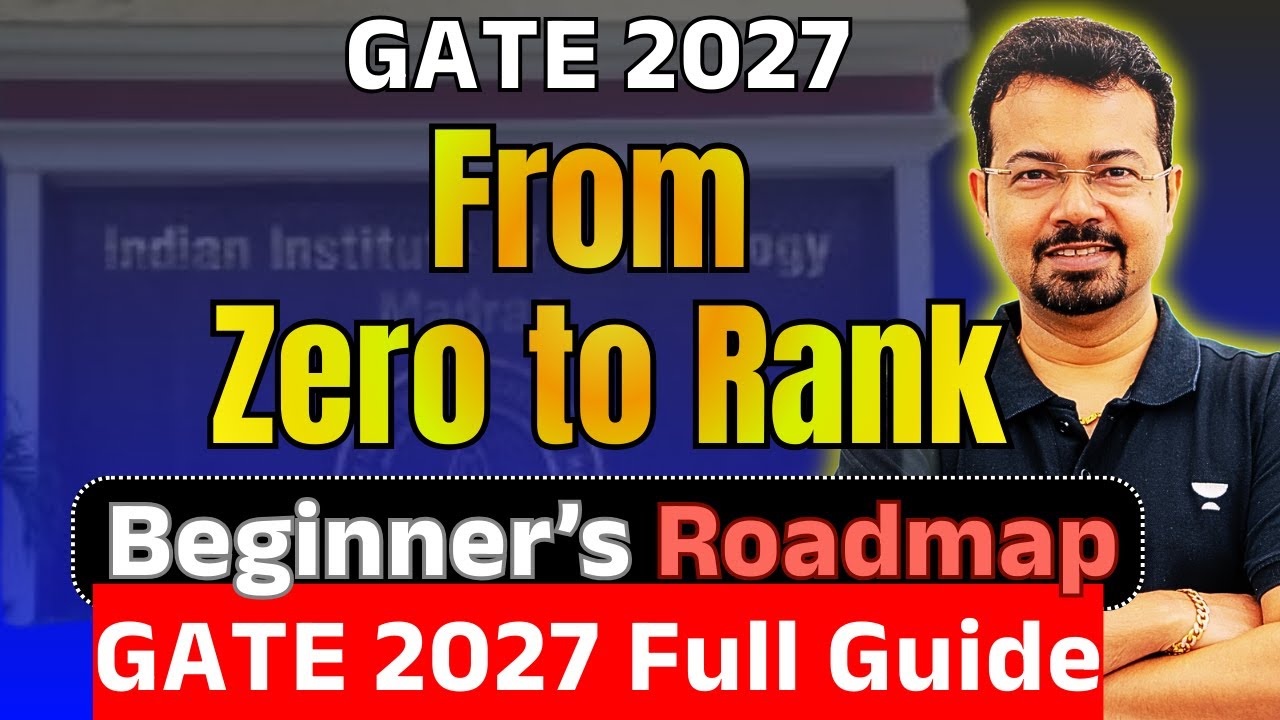 GATE 2027 Preparation From Zero: Complete Step-by-Step Beginner&rsquo;s Guide