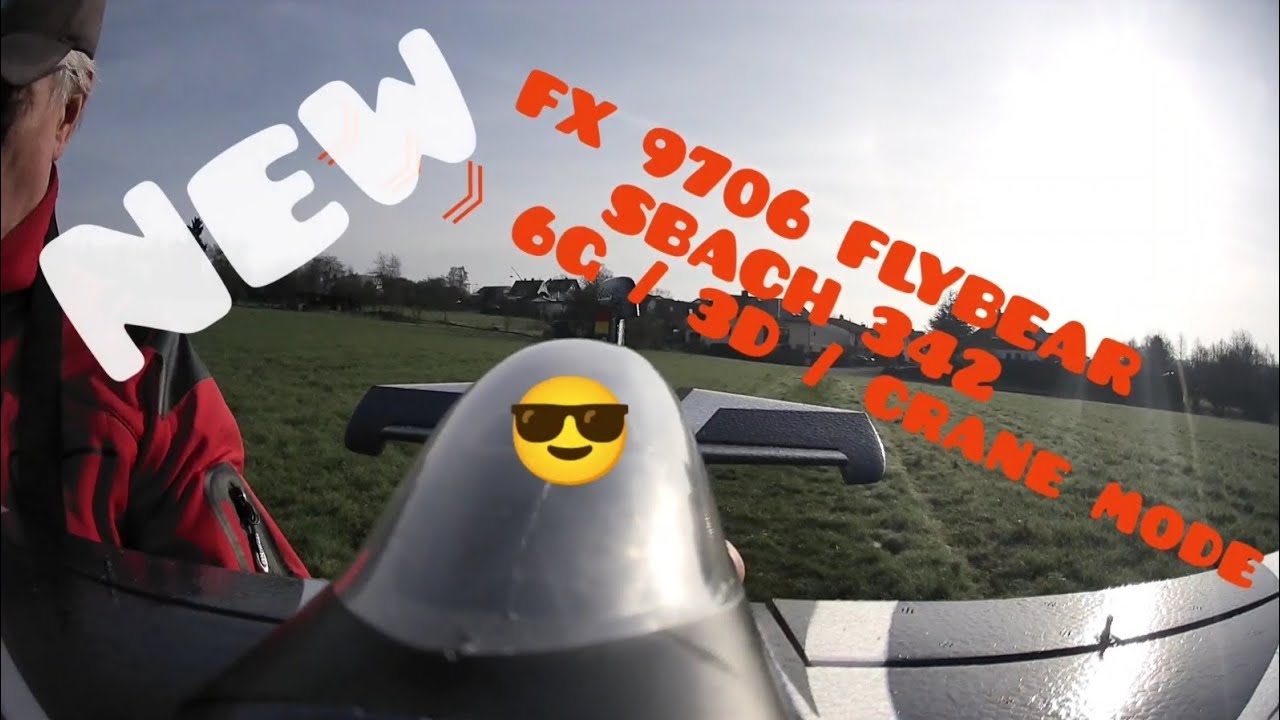 FX 9706 FLYBEAR SBACH 342 6G/3D/CRANE MODE