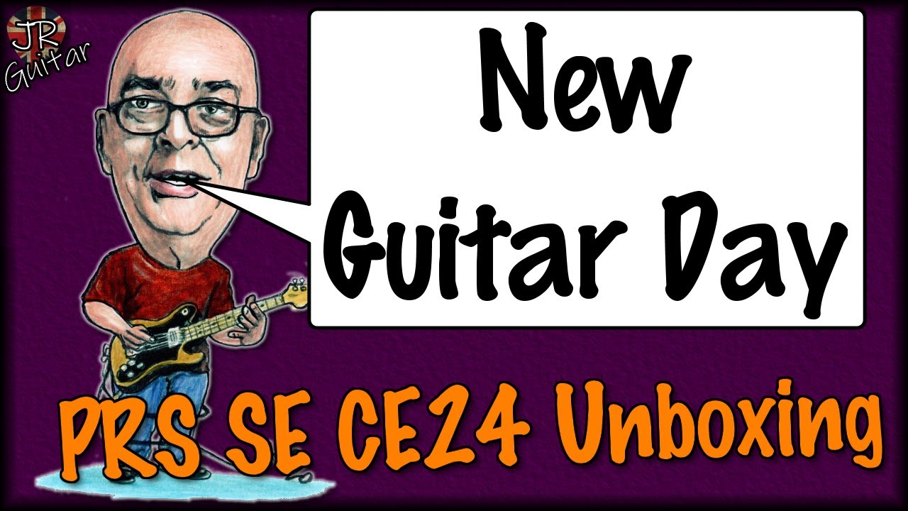 New Guitar Day - PRS SE CE24 Unboxing & 1st Impressions