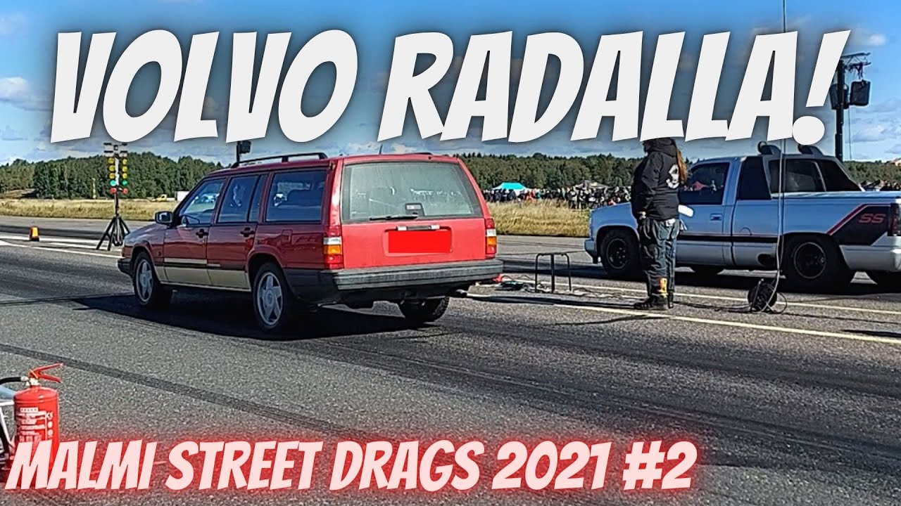 Volvolla varttimaililla! | Malmi Street Drags 2021 #2 | Volvo 940 turbo |