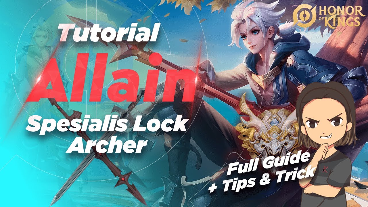 TUTORIAL ALLAIN HONOR OF KINGS!! RAJANYA CLASH LANE!!