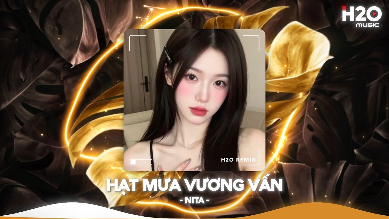 Hạt Mưa Vương Vấn Remix, Hạt Mưa Vương Vấn Em Giờ N&agrave;y Đang Nơi Đ&acirc;u🎼Nhạc Remix TikTok Hay 2026
