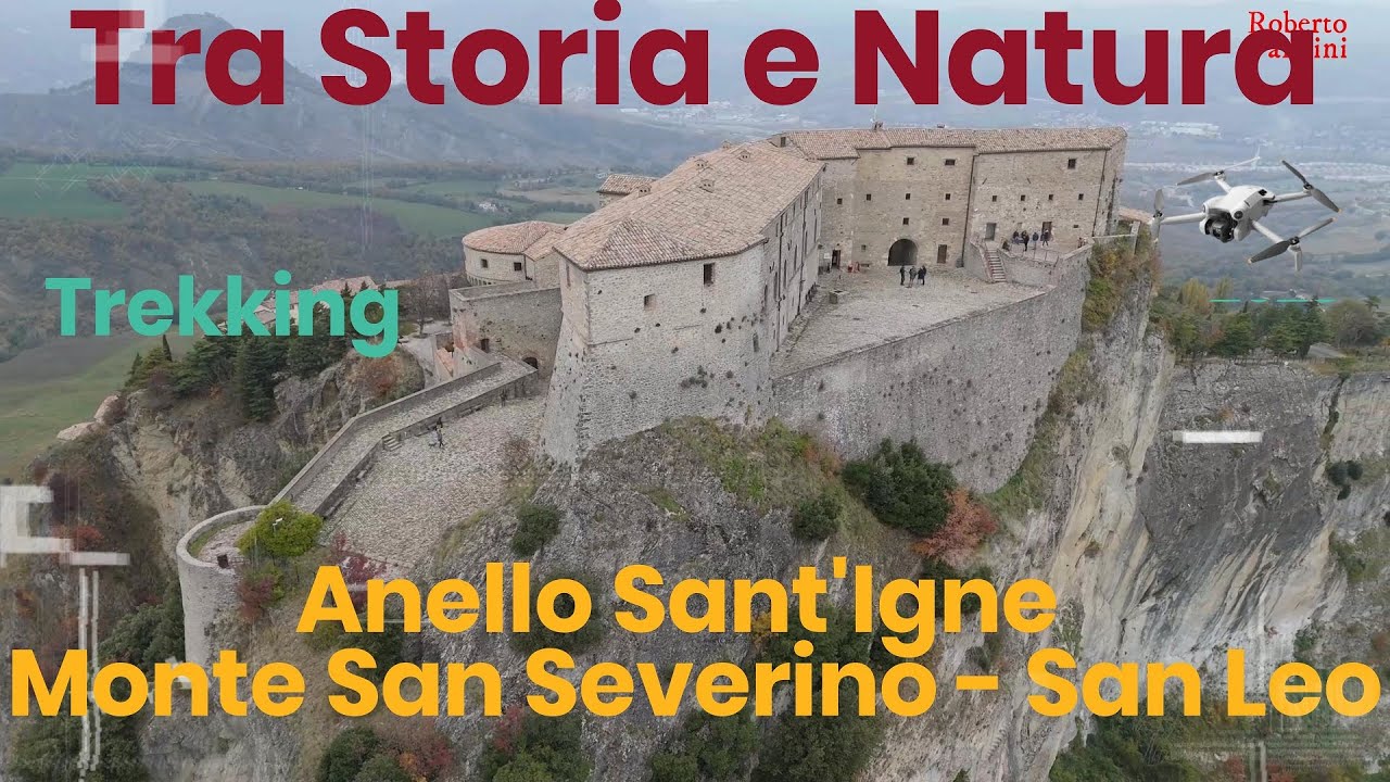 Tra Storia e Natura: l’anello Sant’Igne – Monte Severino – San Leo