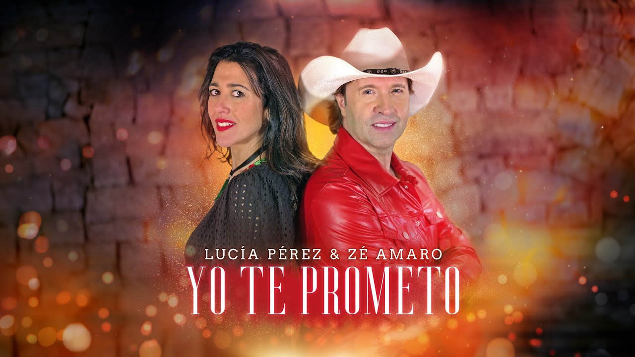 Lucía Pérez & Zé Amaro - Yo te prometo (Official video)