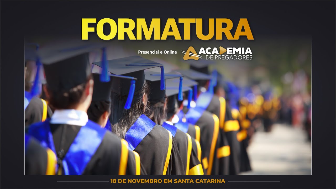 Formatura dos Cursos Básico, Médio e Bacharel Livre em Teologia | Academia de Pregadores