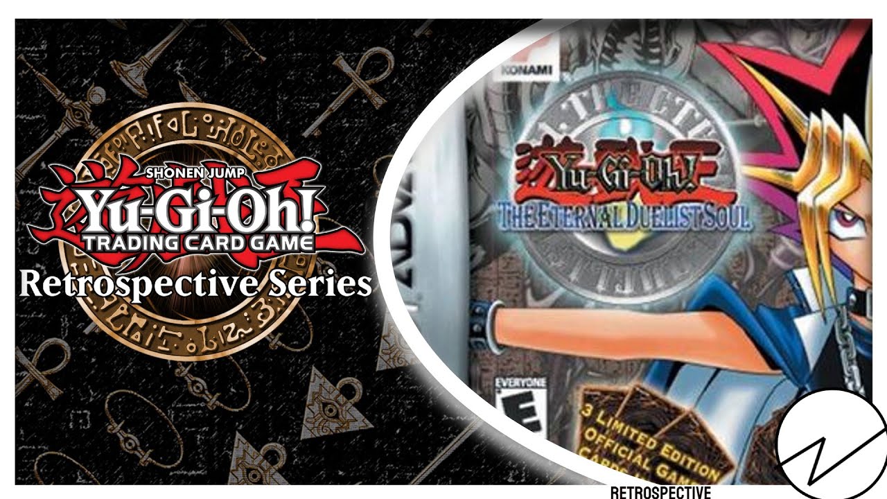 The Eternal Duelist Soul | Yu-Gi-Oh! Video Games Retrospective