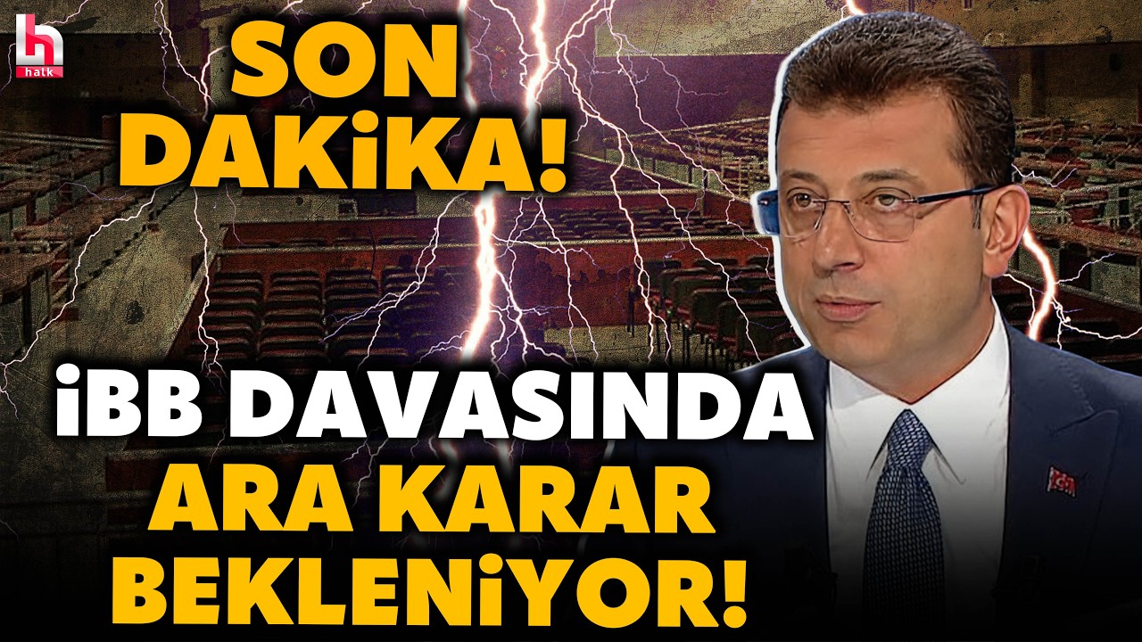 SON DAKİKA! İBB davasında ara karar g&uuml;n&uuml;! Mahkeme tahliye taleplerini değerlendiriyor!