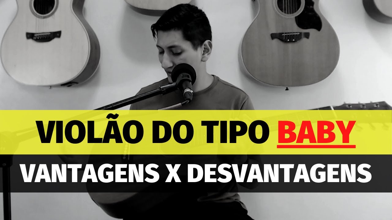 Viol&atilde;o Baby: Quais as vantagens e desvantagens do viol&atilde;o baby.