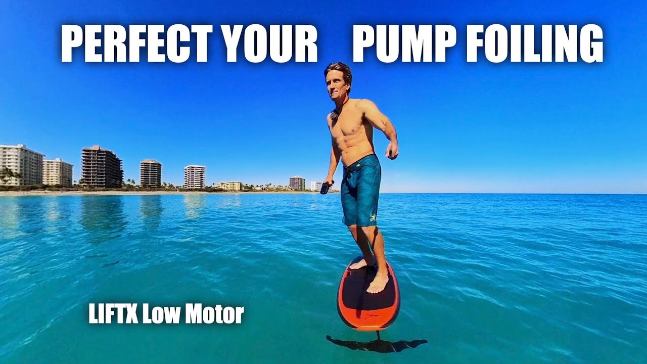 Perfect Your Pump Foiling on Flat Days | LIFTX Low Motor