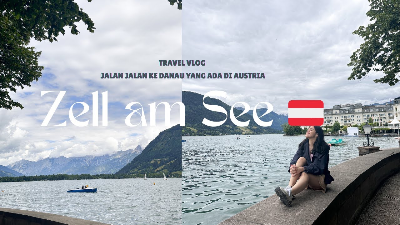 Jalan-jalan ke danau Zell am See🇦🇹 dan makan siang