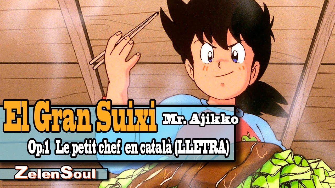 El Gran suixi/Mr Ajikko- OP.1 