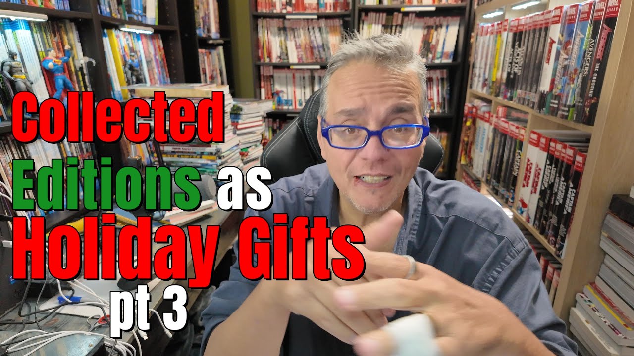 Collected Editions as Holiday Gifts (Part 3) | Omnibus, Epic Collections & More!