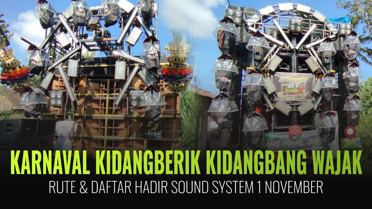 Daftar Sound System & Rute Karnaval KIDANGBERIK KIDANGBANG WAJAK Malang Hari Sabtu 1 November 2025
