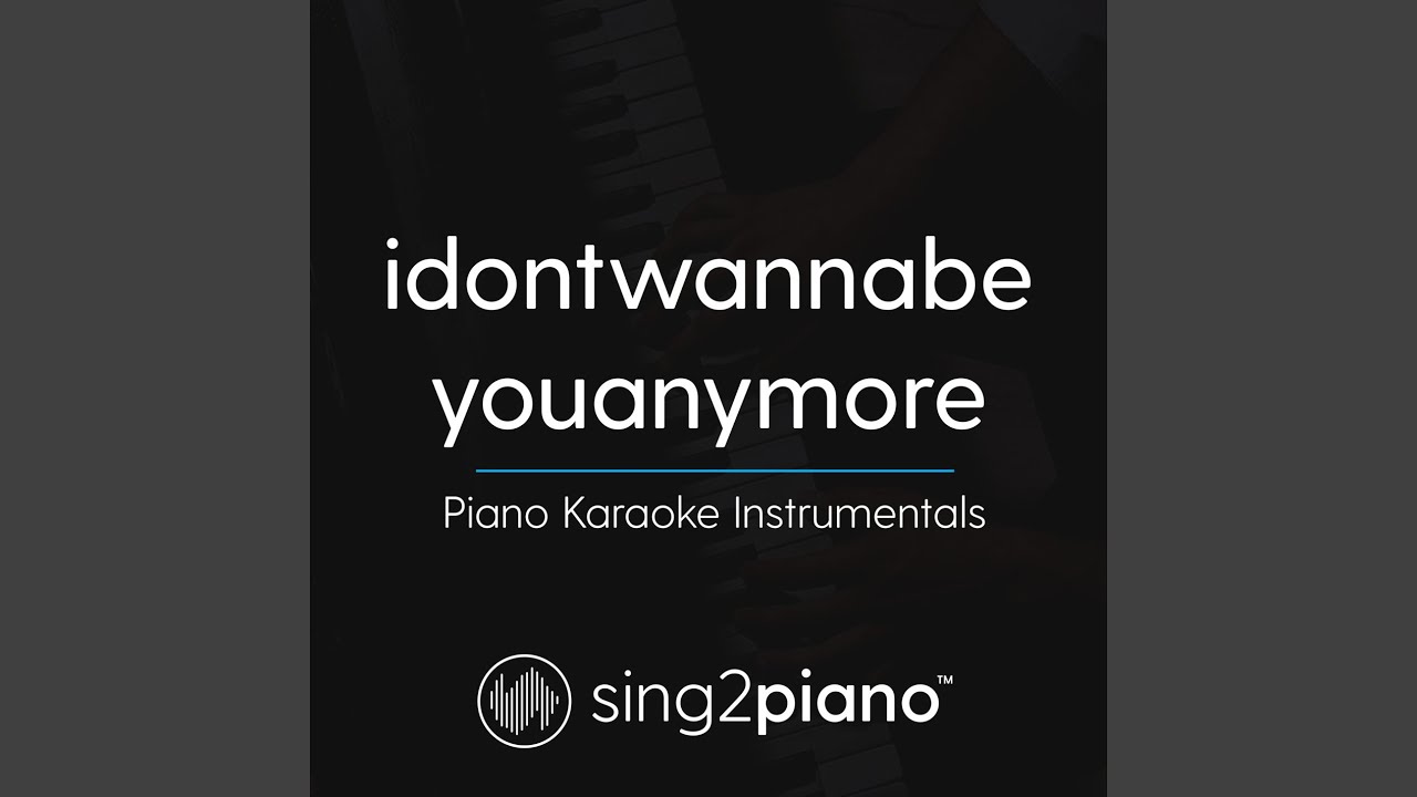 idontwannabeyouanymore (Originally Performed by Billie Eilish)