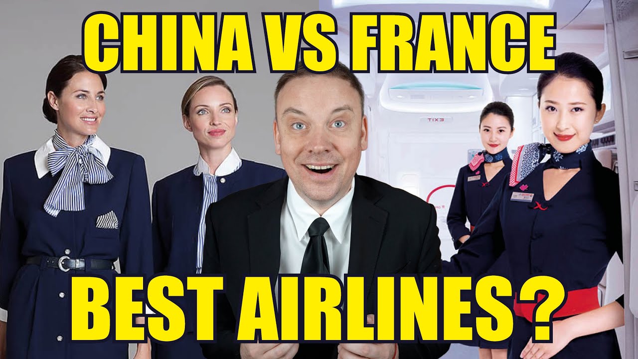 CHINESE VS FRENCH AIRLINES! Which one's the best?