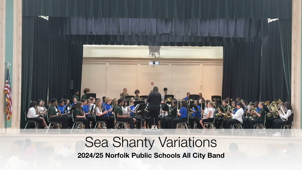 2024/25 Norfolk Public Schools All City Band Sea Shanty Variations