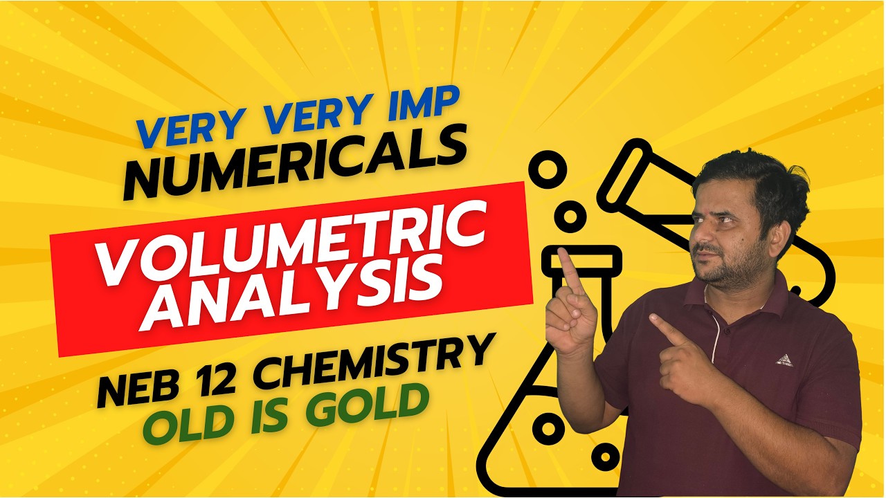 VOLUMETRIĊ ANALYSIS | CLASS 12 | NEB CHEMISTRY | OLD IS GOLD | MUST DO NUMERICALS