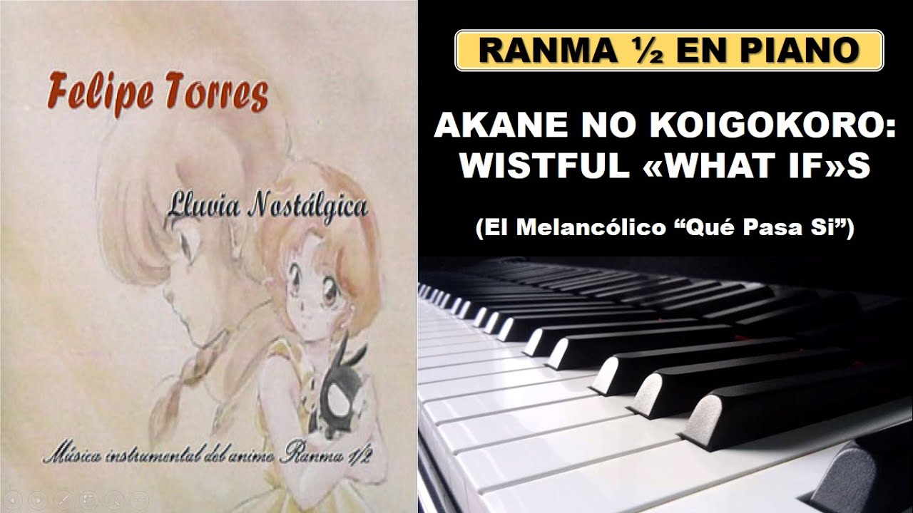 Ranma 1/2 en Piano - Akane No Koigokoro: Wistful 