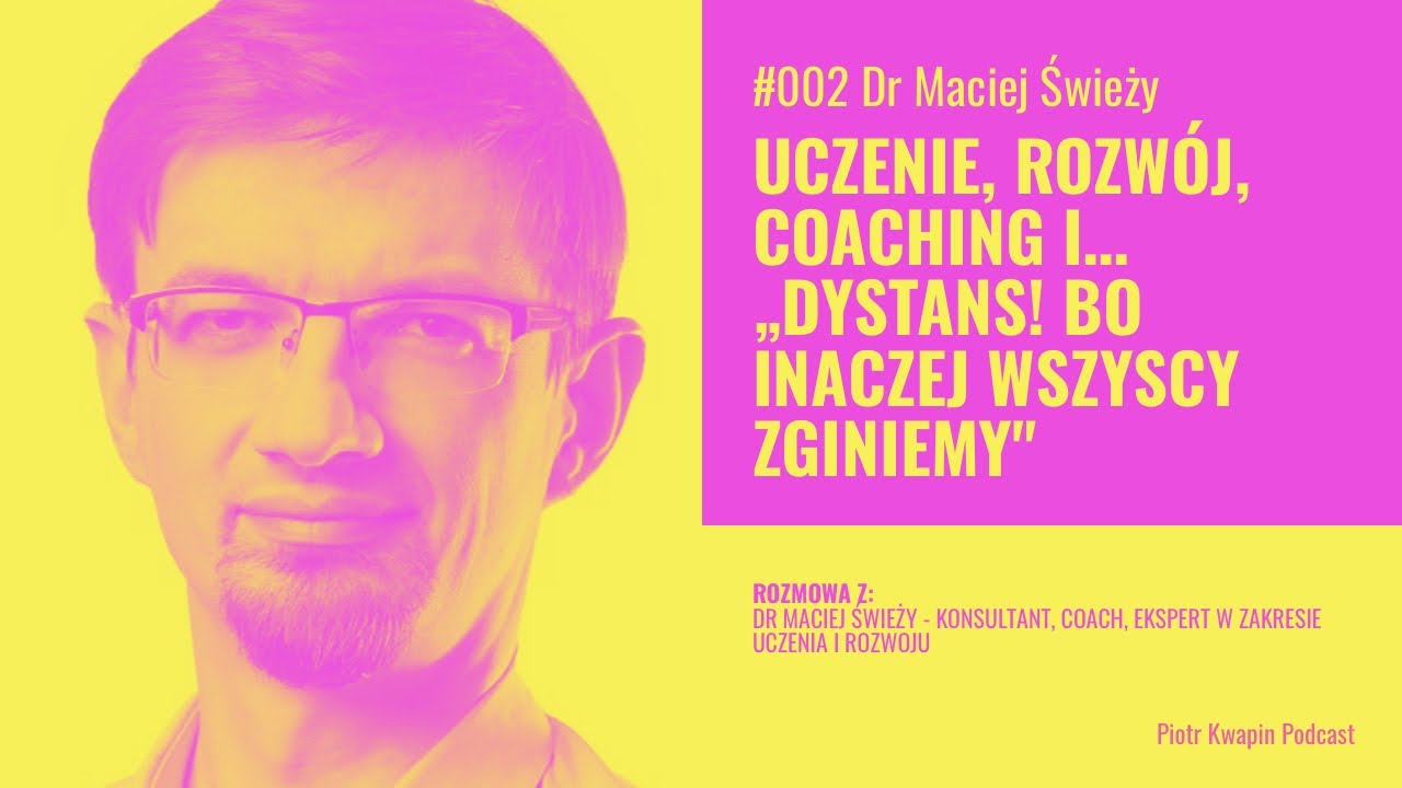 Skuteczny proces uczenia, rozw&oacute;j, coaching i...
