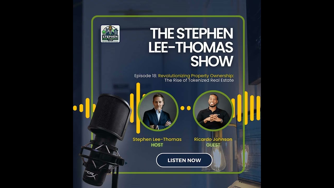 Revolutionizing Property Ownership: The Rise of Tokenized Real Estate with Ricardo Johnson
