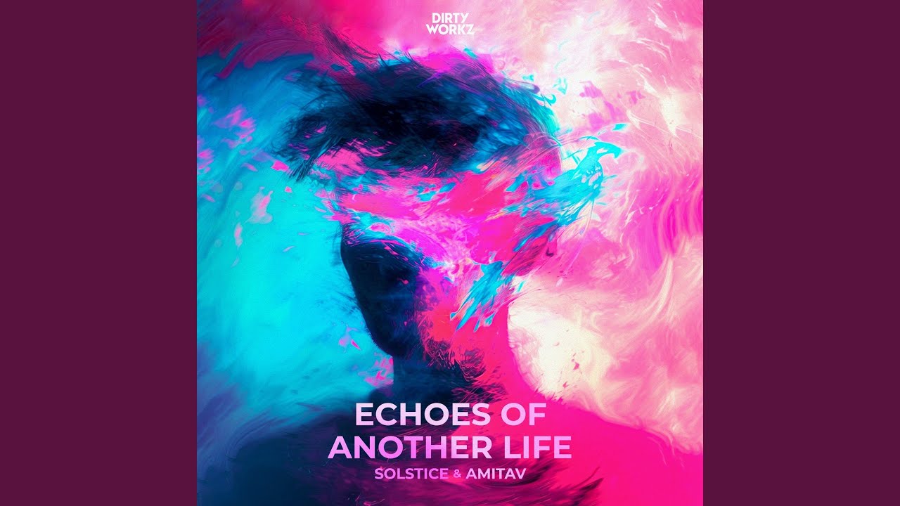 Echoes Of Another Life