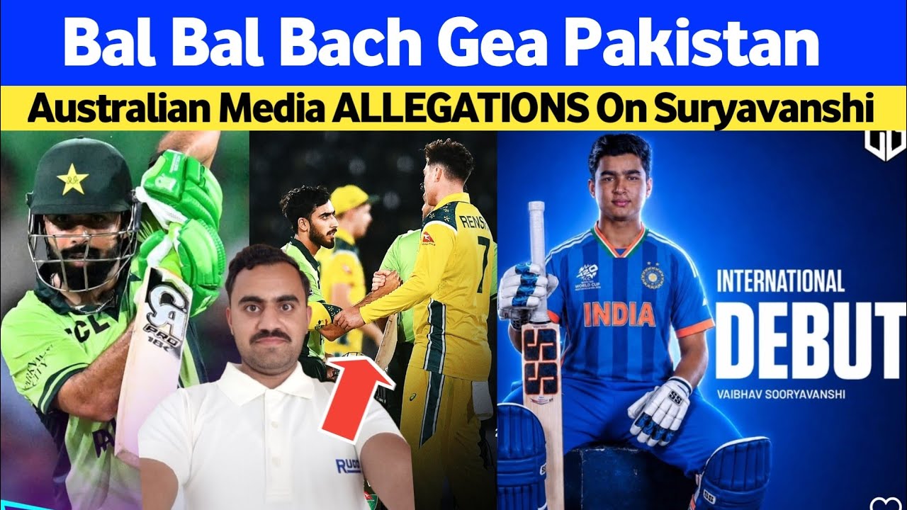 Bal Bal Bach Ge Pak Team Australia Sy | Aus Media Cheap Allegations On Suryavanshi 