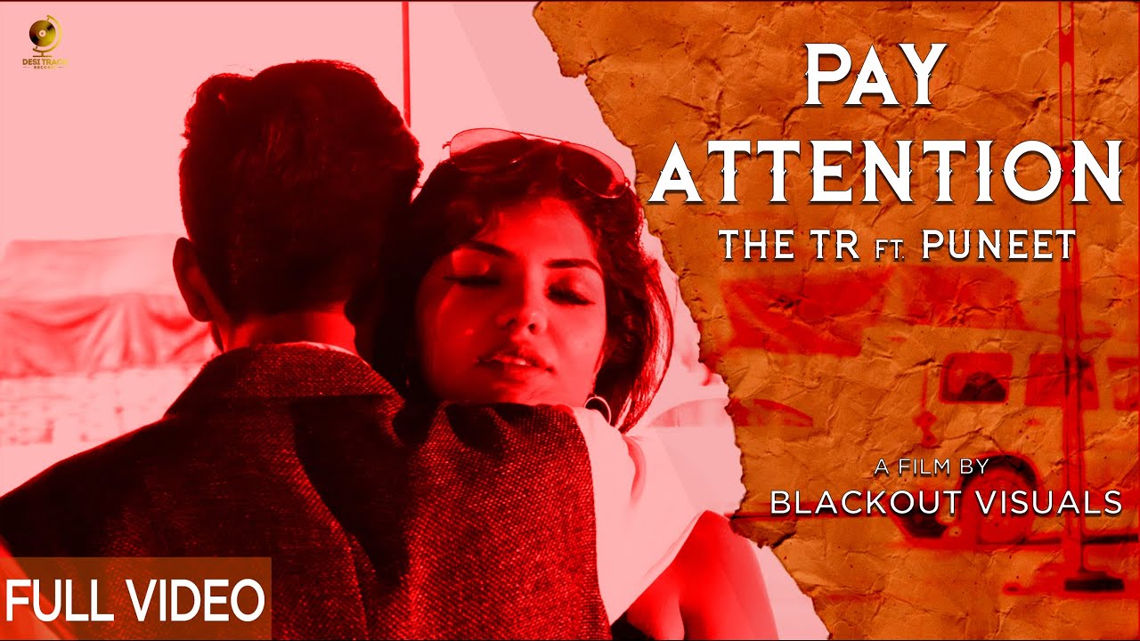 PAY ATTENTION | (FULL VIDEO) THE TR X PUNEET | JAYKAY | BLACKOUT VISUALS | NEW PUNJABI SONG 2020