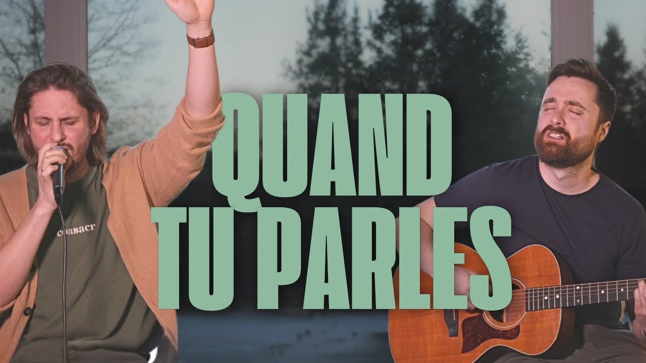 Quand Tu parles & Digne est Ton nom | Adoration & Intercession