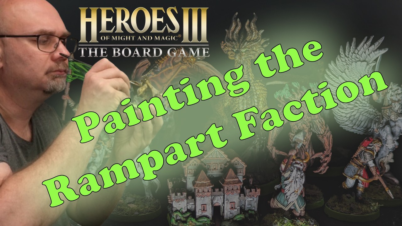 Painting the Rampart Faction&ndash; Heroes of Might & Magic 3 The Board Game