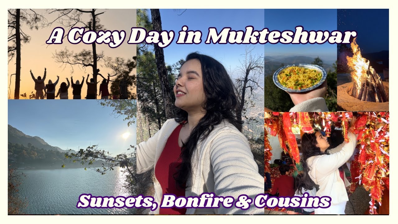 Mukteshwar Travel Vlog 🌄 | Staycation, Sunset Trek, Bonfire Night & Bhimtal with Cousins 🔥✨