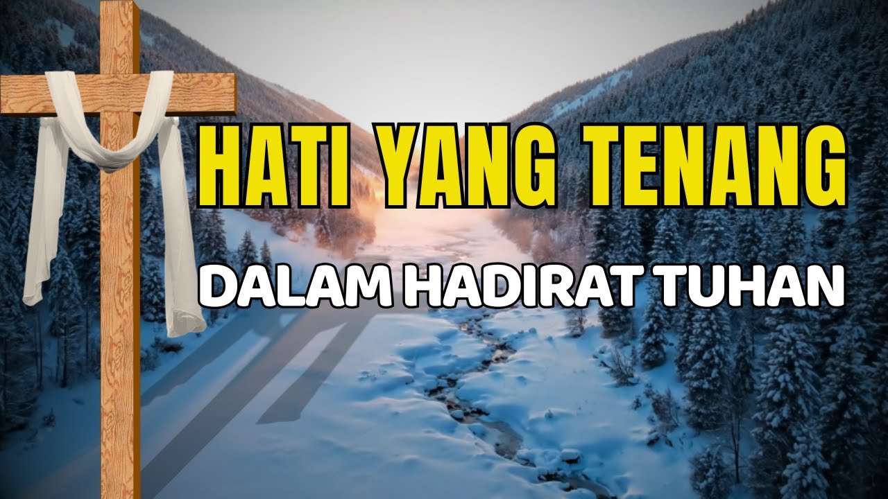 Hati yang Tenang dalam Hadirat Tuhan | Doa Pagi